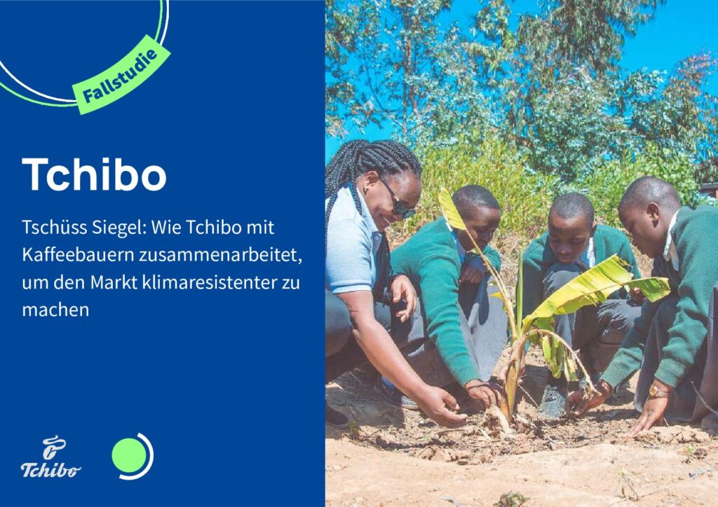 thumbnail of Tchibo – Tschüss Siegel – Wie Tchibo mit Kaffeebauern zusammenarbeitet, um den Markt klimaresistenter zu machen